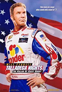 Pop Culture Graphics Talladega Nights: The Ballad of Ricky Bobby - 11 x 17 - Style A